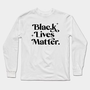 Black Lives Matter - Black Text Long Sleeve T-Shirt